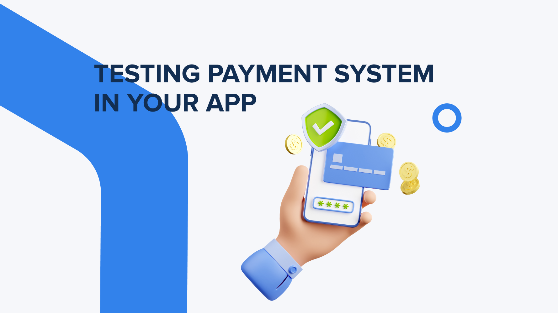 Testing Payment System in Your App. Key Features and Best Practices